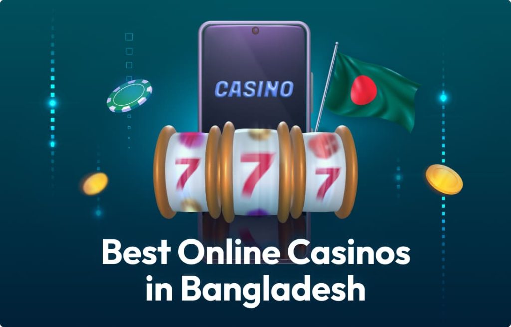 Best Online Casinos in Bangladesh